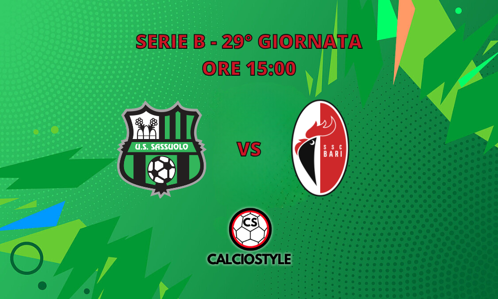 Sassuolo-Bari is valid for the 29th round of Serie B
