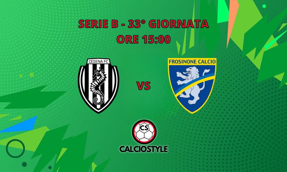 Cesena-Frosinone is valid for the 33rd matchday of Serie B