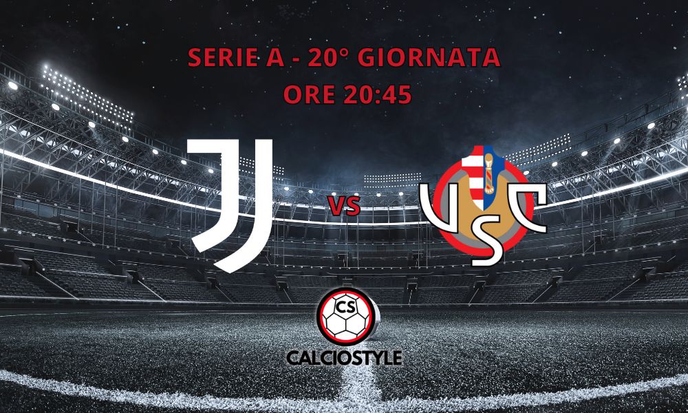 Juventus-Cremonese, le probabili formazioni
