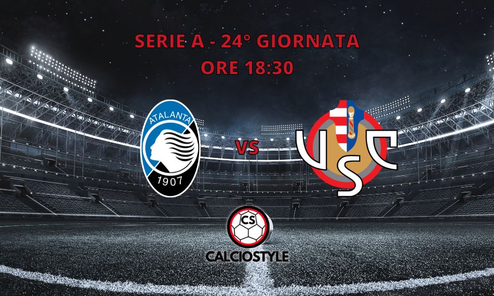 Atalanta-Cremonese, probabili formazioni e dove vederla