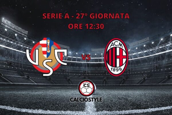Cremonese-Milan, probabili formazioni e dove vederla