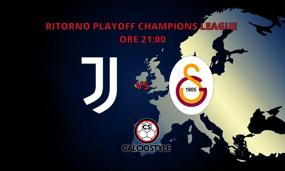 Juventus-Galatasaray, probabili formazioni e dove vederla