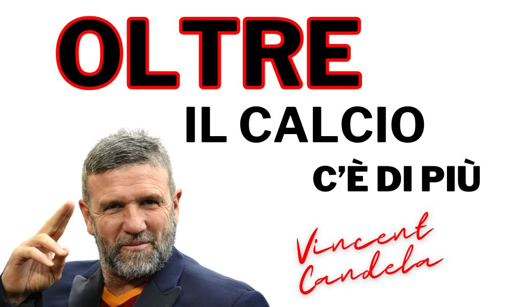 Oltre il calcio c’è di più: Vincent Candela