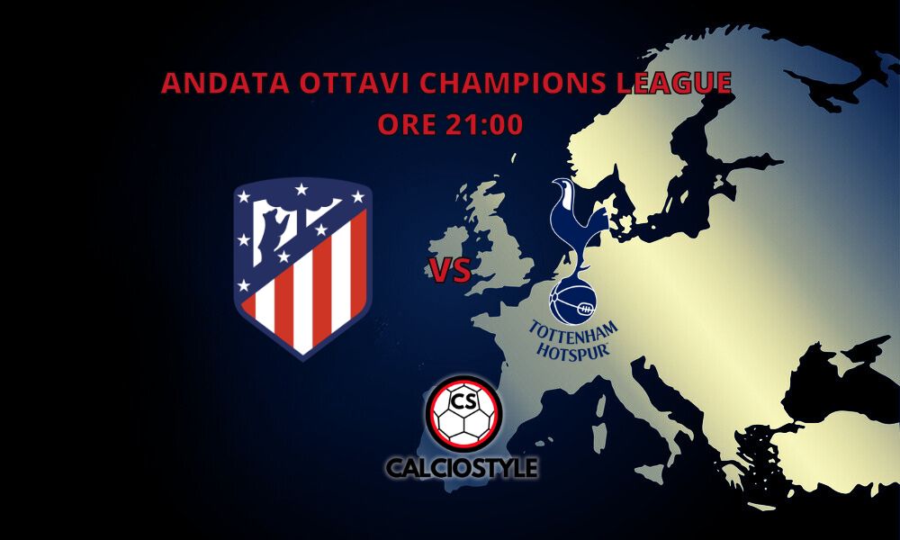 Atletico Madrid-Tottenham, probabili formazioni e dove vederla
