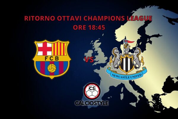 Barcellona-Newcastle, probabili formazioni e dove vederla