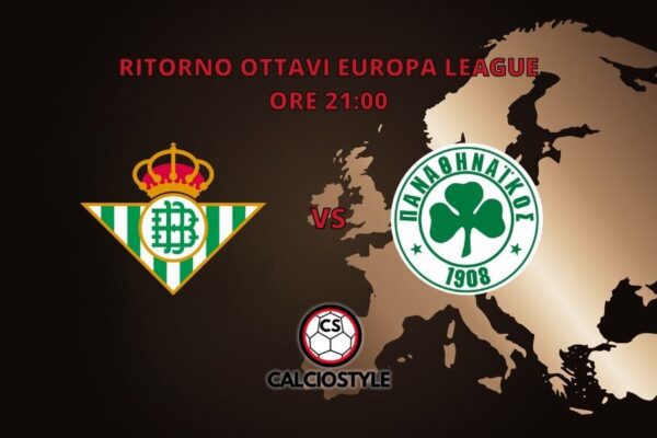 Betis-Panathinaikos: probabili formazioni e dove vederla