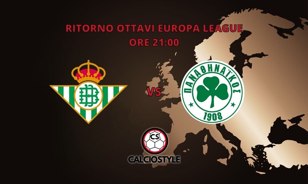 Betis-Panathinaikos: probabili formazioni e dove vederla