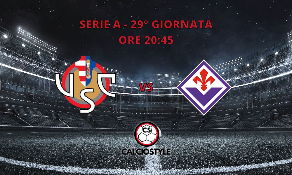 Cremonese-Fiorentina, probabili formazioni e dove vederla