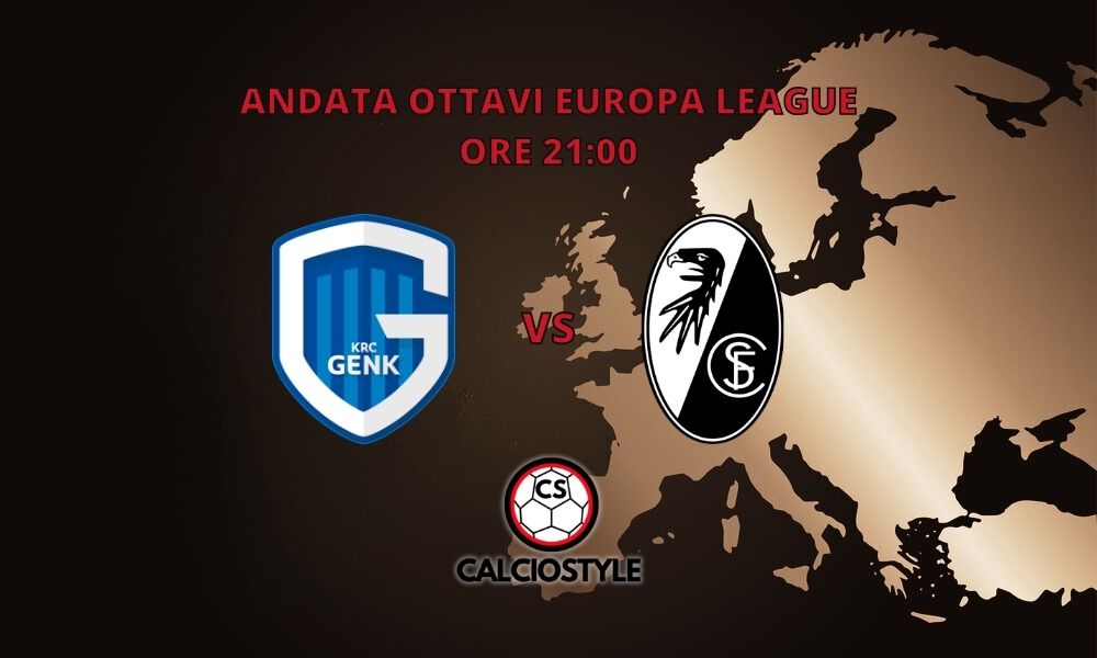 Genk-Friburgo: probabili formazioni e dove vederla