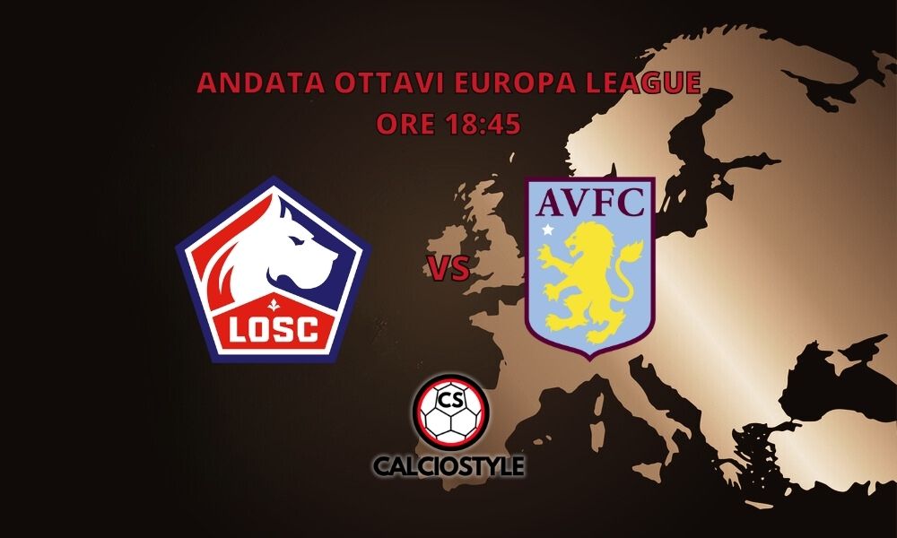 Lille-Aston Villa, probabili formazioni e dove vederla
