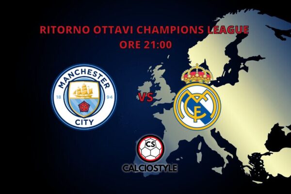 Manchester City-Real Madrid, probabili formazioni e dove vederla