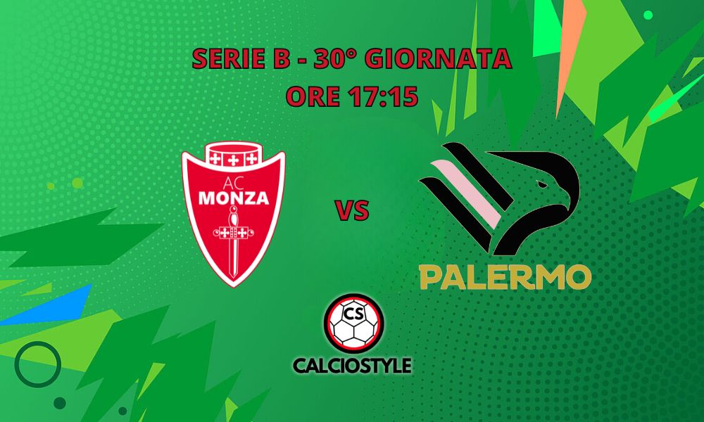 Monza-Palermo è valida per la 30° giornata della Serie B