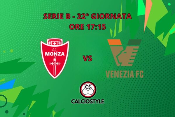 Monza-Venezia, probabili formazioni e dove vederla
