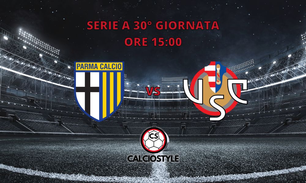 Parma-Cremonese, probabili formazioni e dove vederla