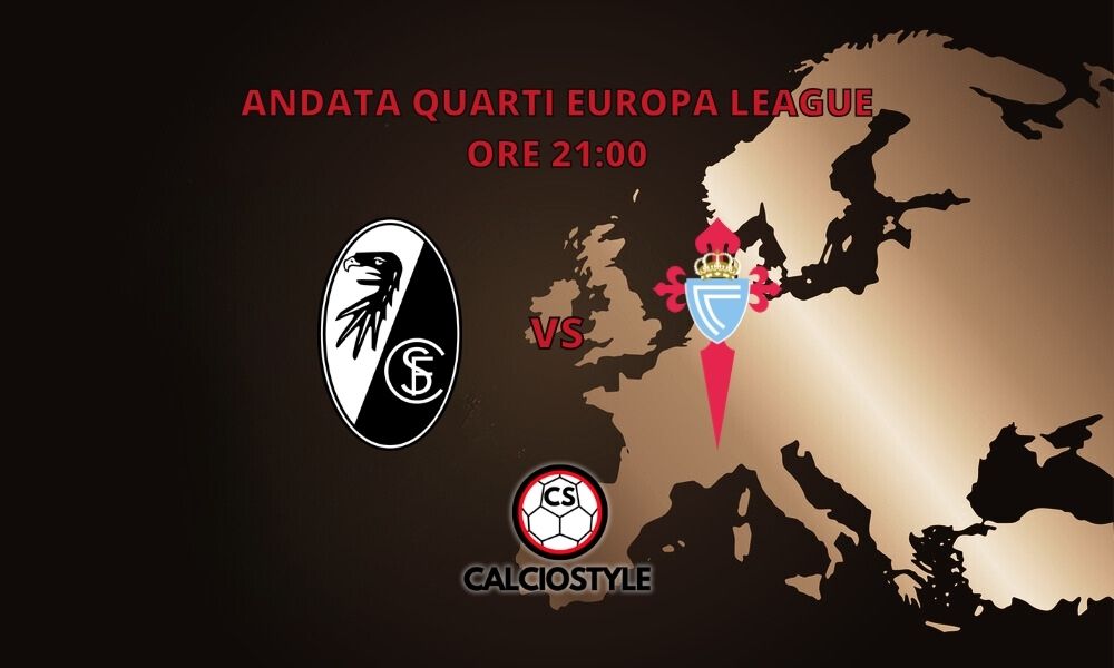 Friburgo-Celta Vigo: probabili formazioni e dove vederla