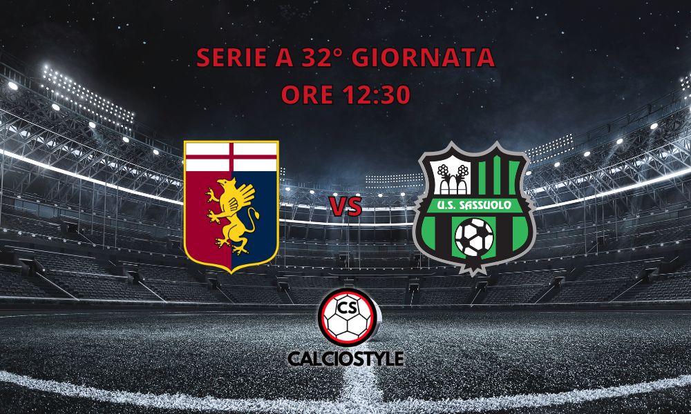 Genoa-Sassuolo, probabili formazioni e dove vederla