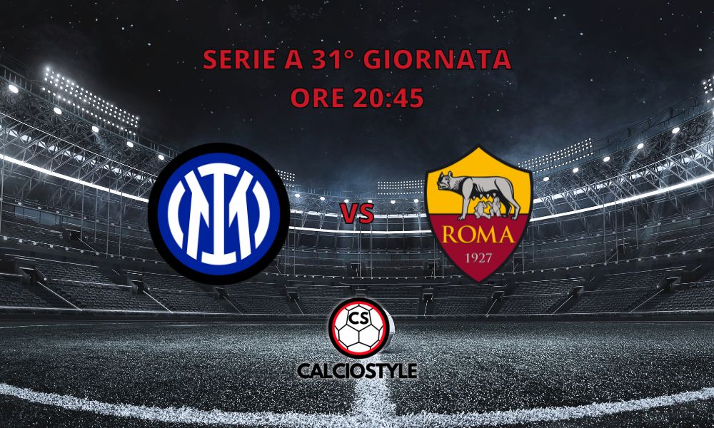 Inter-Roma, probabili formazioni e dove vederla