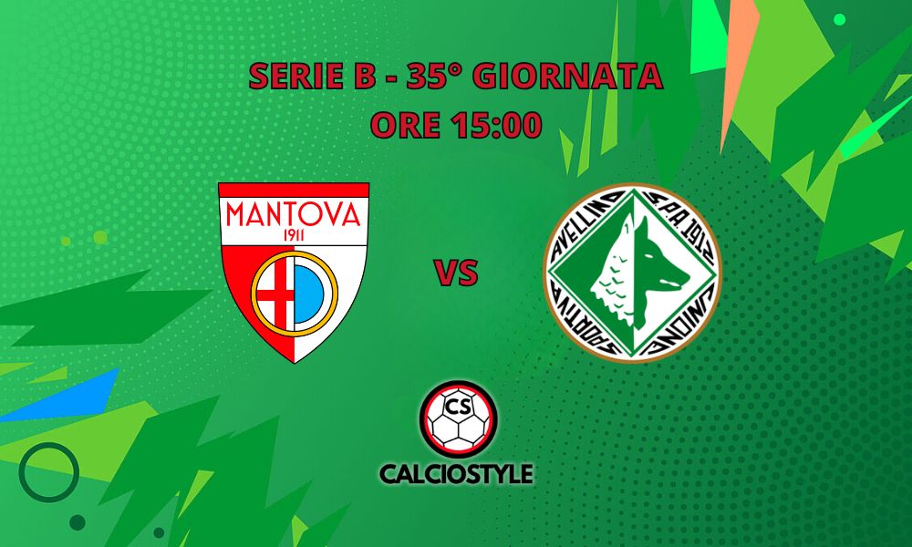 Mantova-Avellino, probabili formazioni e dove vederla