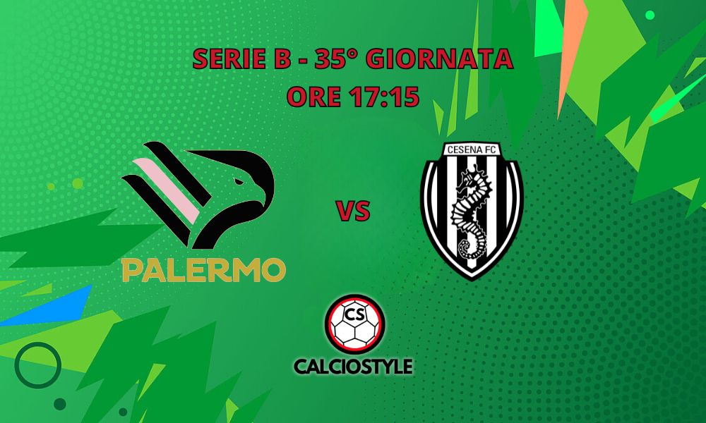 Palermo-Cesena, probabili formazioni e dove vederla