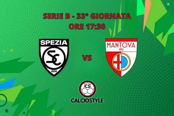 Spezia-Mantova, probabili formazioni e dove vederla