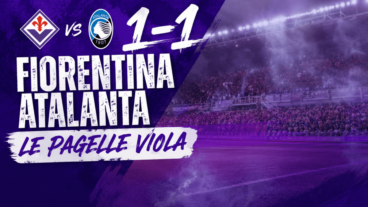 Fiorentina-Atalanta 1-1 pari e fischi | Le pagelle viola