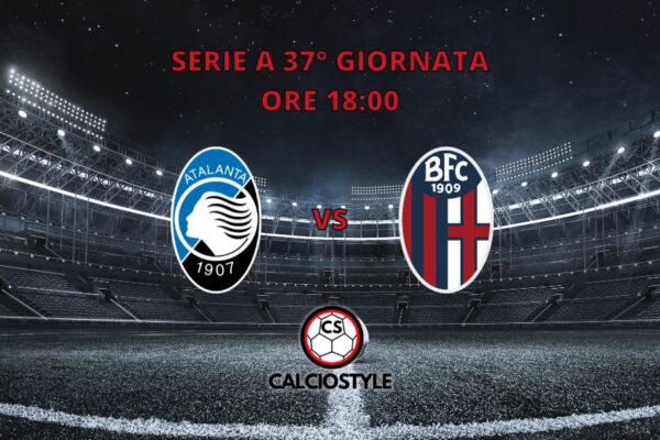 Atalanta-Bologna, probabili formazioni e dove vederla