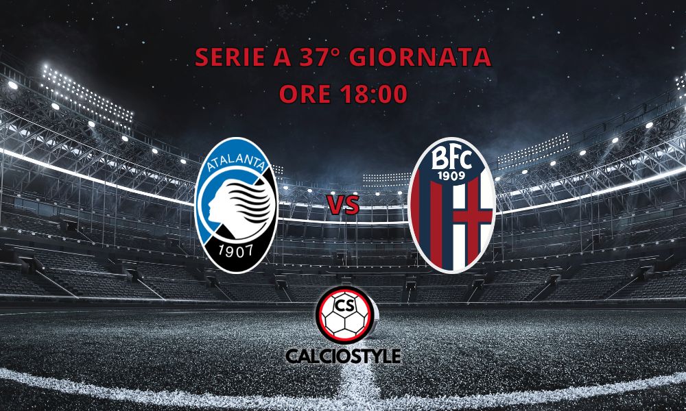 Atalanta-Bologna, probabili formazioni e dove vederla