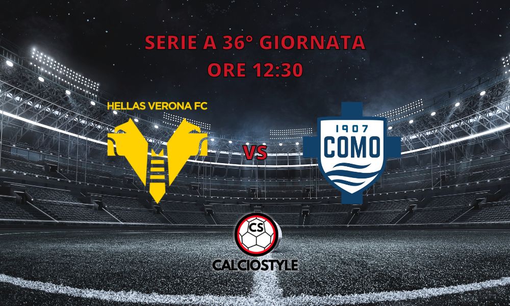 Verona-Como: probabili formazioni e dove vederla