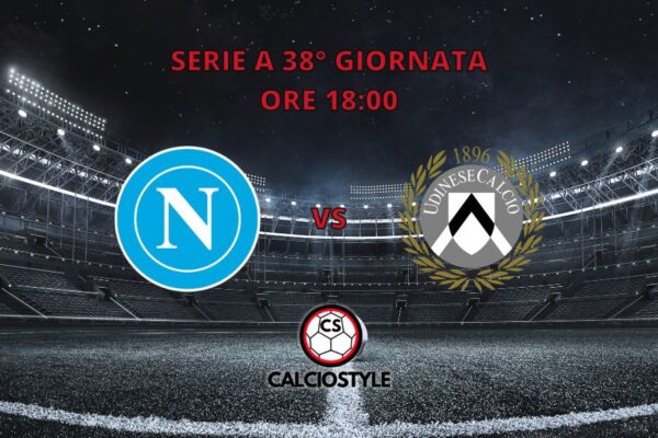 Napoli-Udinese: probabili formazioni e dove vederla